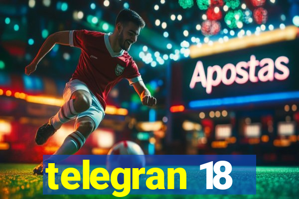 telegran 18